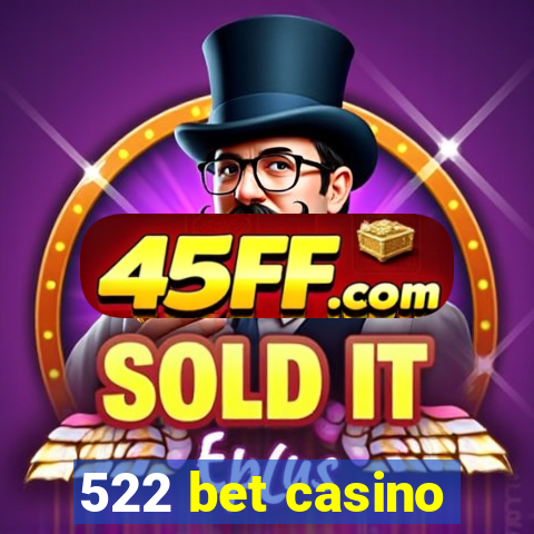 522 bet casino